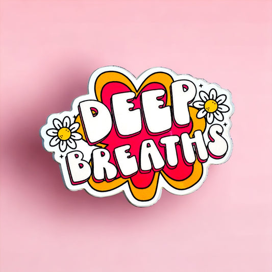 Vinyl Sticker - Deep breaths