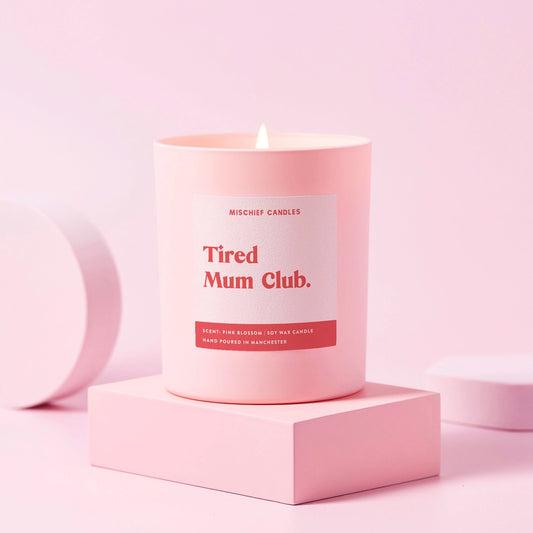 'Tired Mum Club' Candle