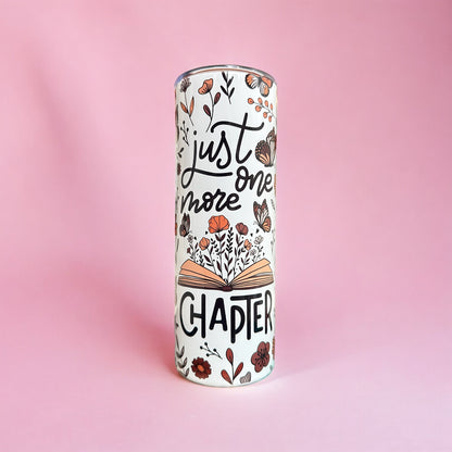 'Just one more chapter' Thermal Tumbler