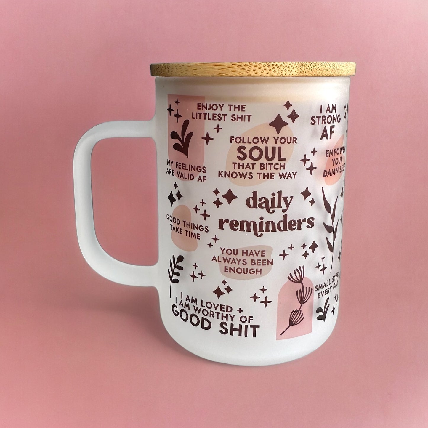 Daily Reminders Frosted Glass Mug