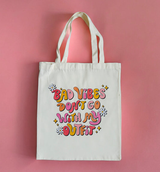 Bad Vibes Don't Go With My Outfit Shopper Tote Bag